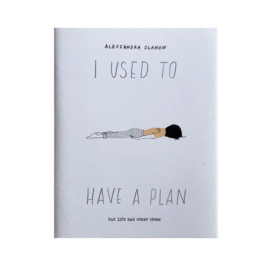 I Used to Have a Plan